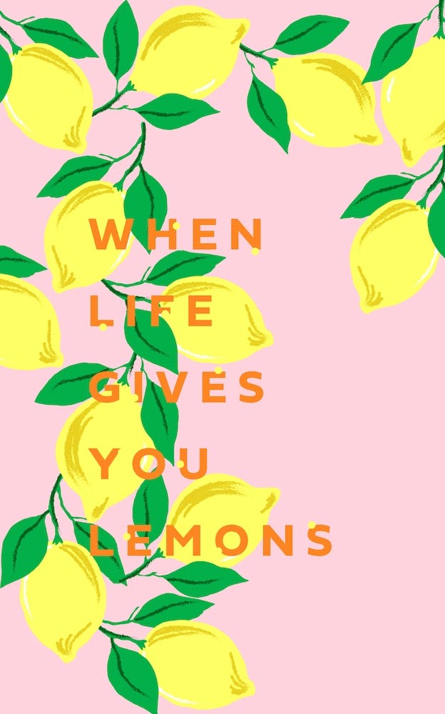 When Life Gives You Lemons