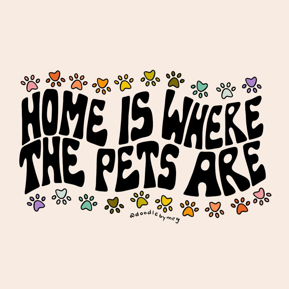 Home Is Where The Pets Are