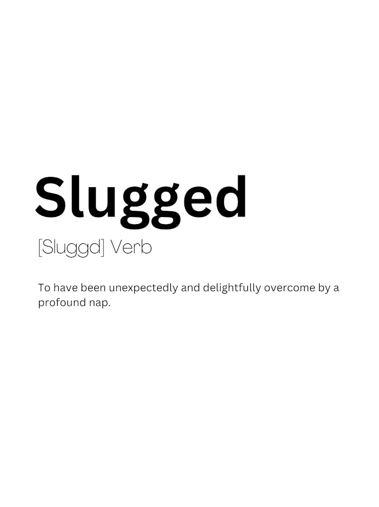 Slugged Definition Meaning