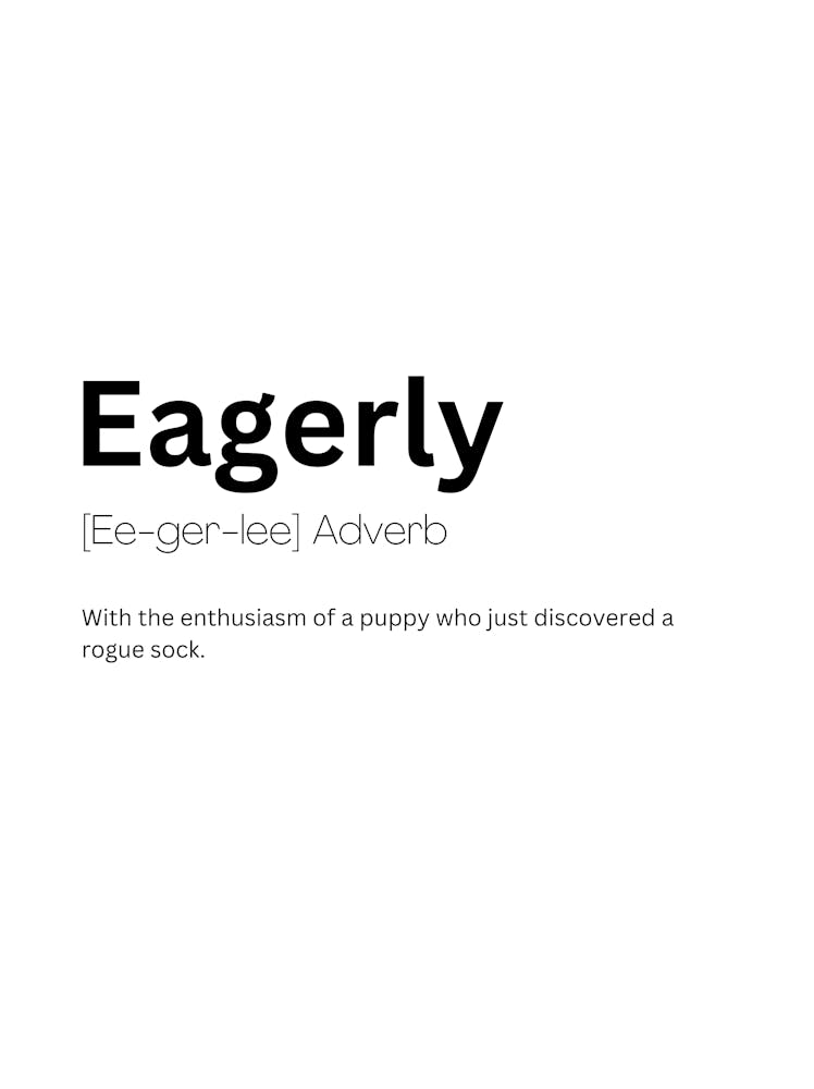Eagerly Definition Meaning