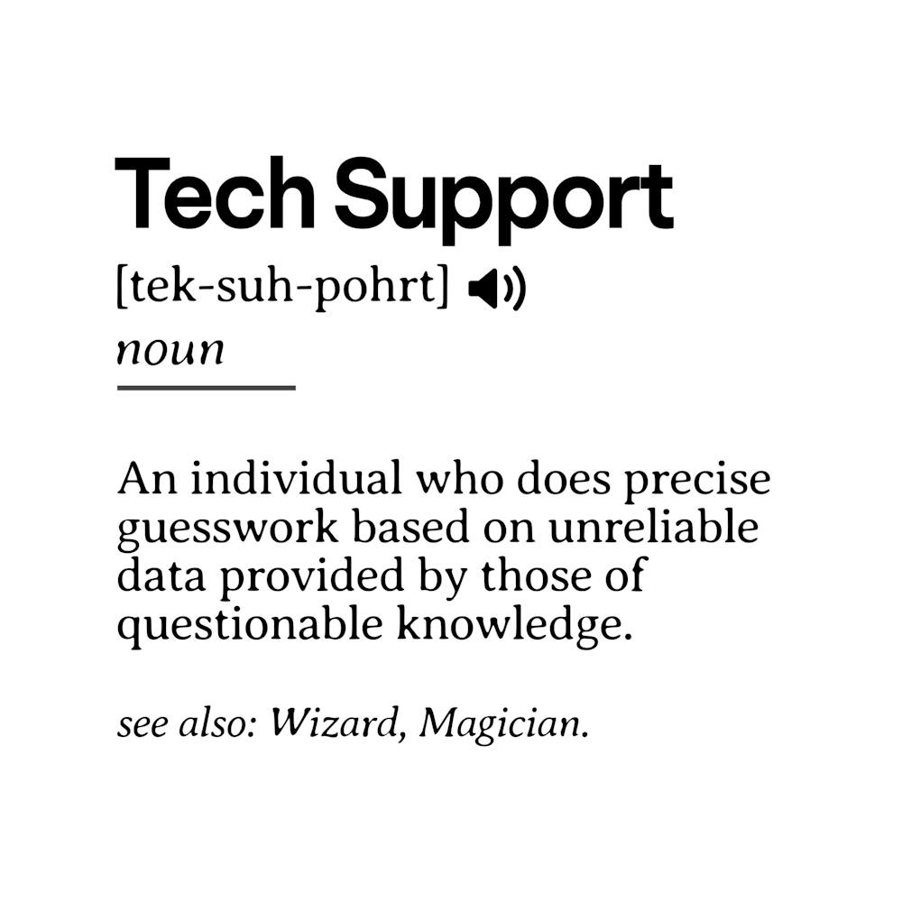 Funny Tech Support Definition | Minimalist Office Humor | IT Professional Gift | Geeky Definition Design | Black and White Typography