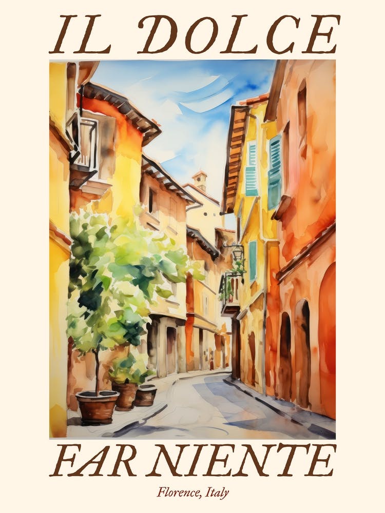 Il Dolce Far Niente Florence, Italy Watercolour Streets 4 Poster
