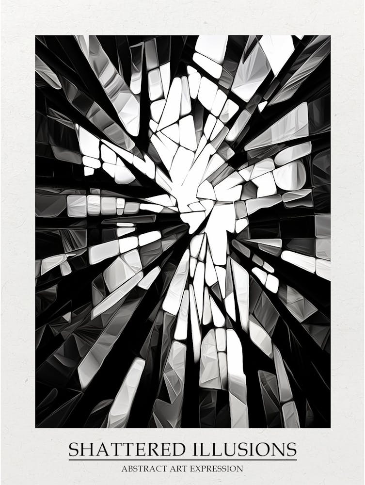 Shattered Illusions Abstract Black And White 7 Poster