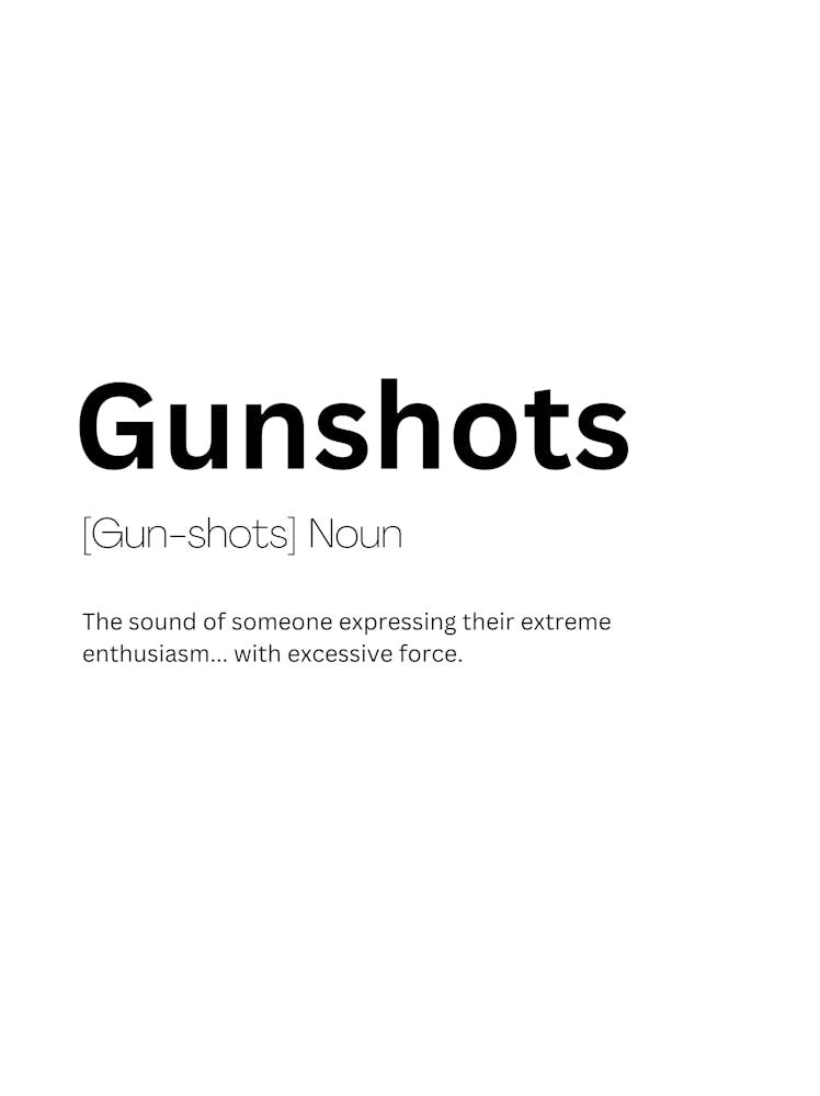 Gunshots Definition Meaning