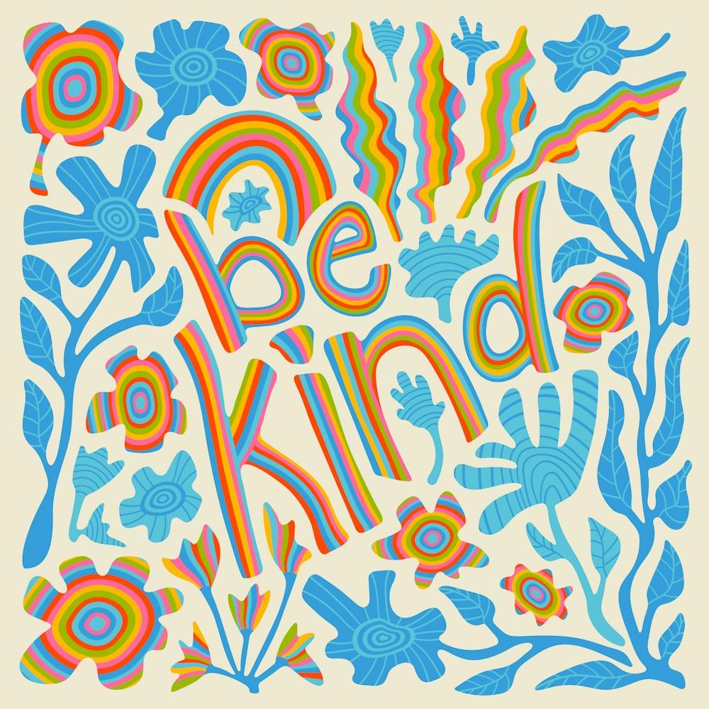 BE KIND Motivational Uplifting Message Lettering Quote Square Layout with Flowers and Leaves in Rainbow Colours on Cream