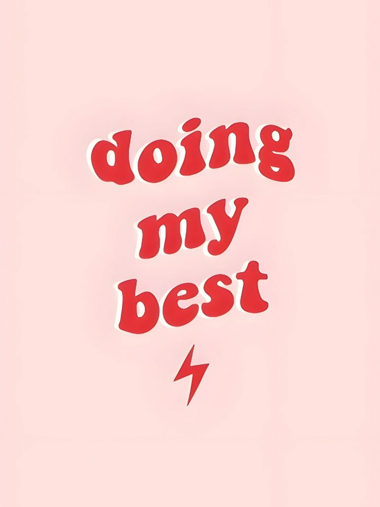 Doing My Best