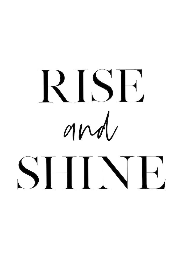 Rise and Shine XI