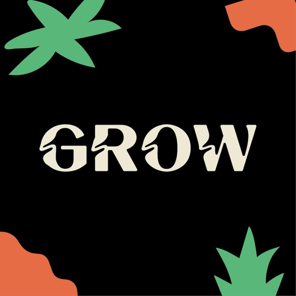 Growing