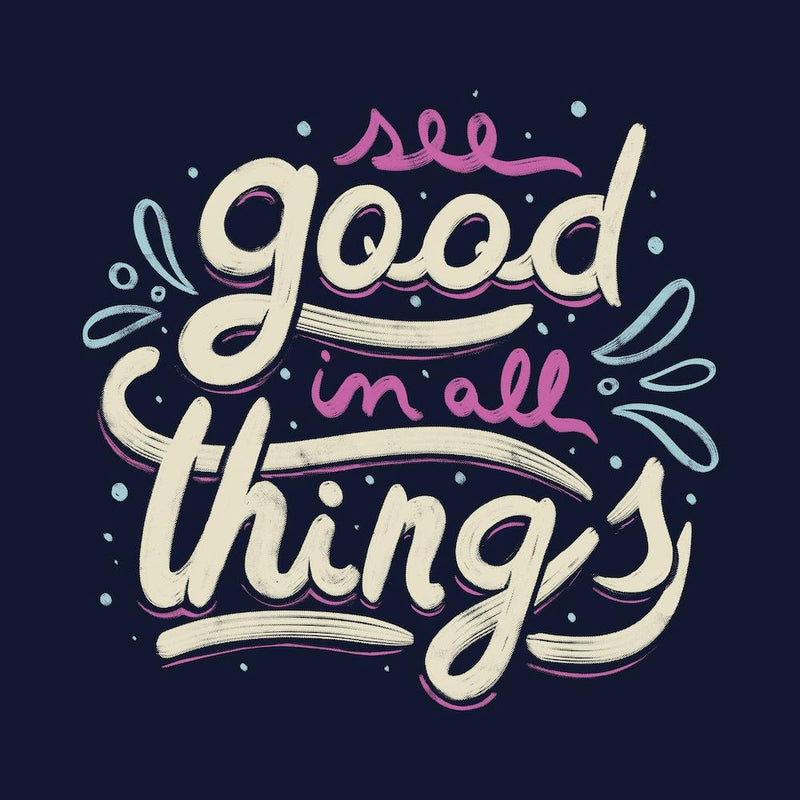 See Good In All Things Square