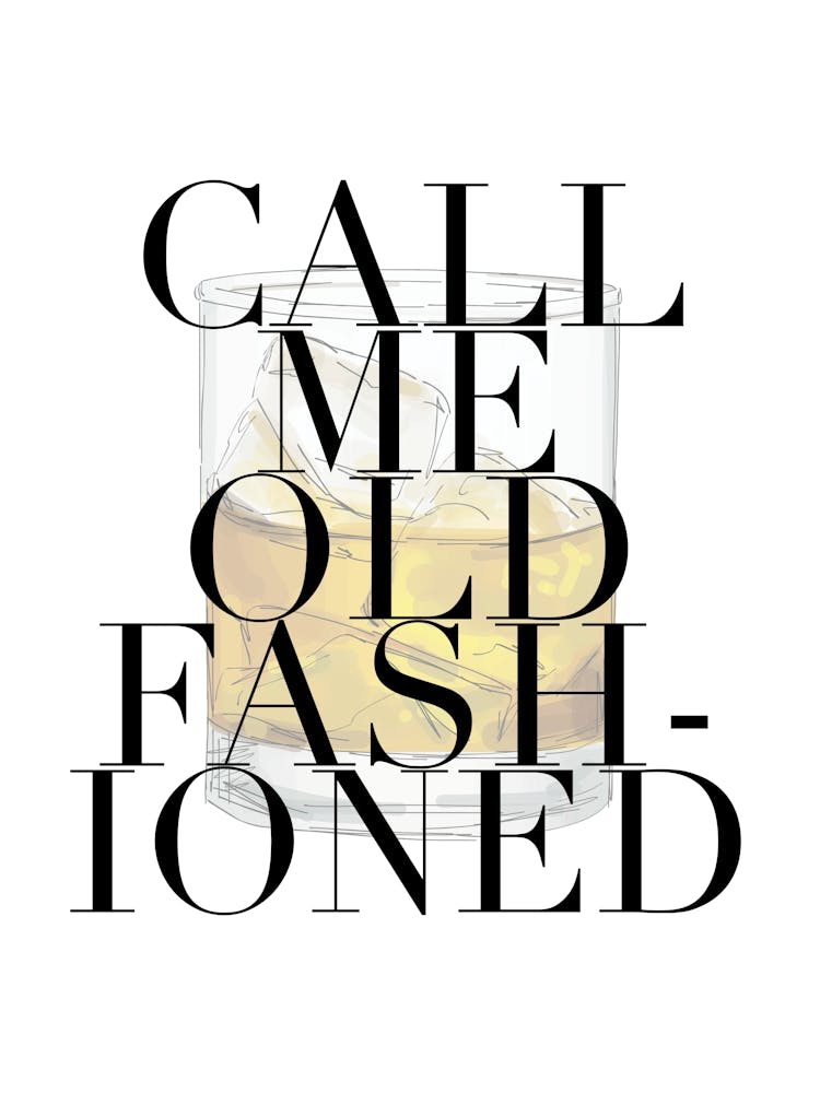 Call Me Old Fashioned Large Font