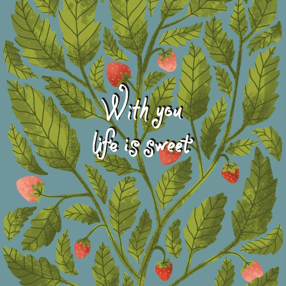 With you life is sweet floral fruit illustration