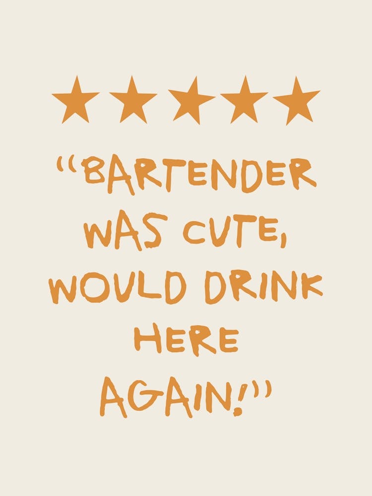 Bartender Was Cute Would Drink Here Again Orange