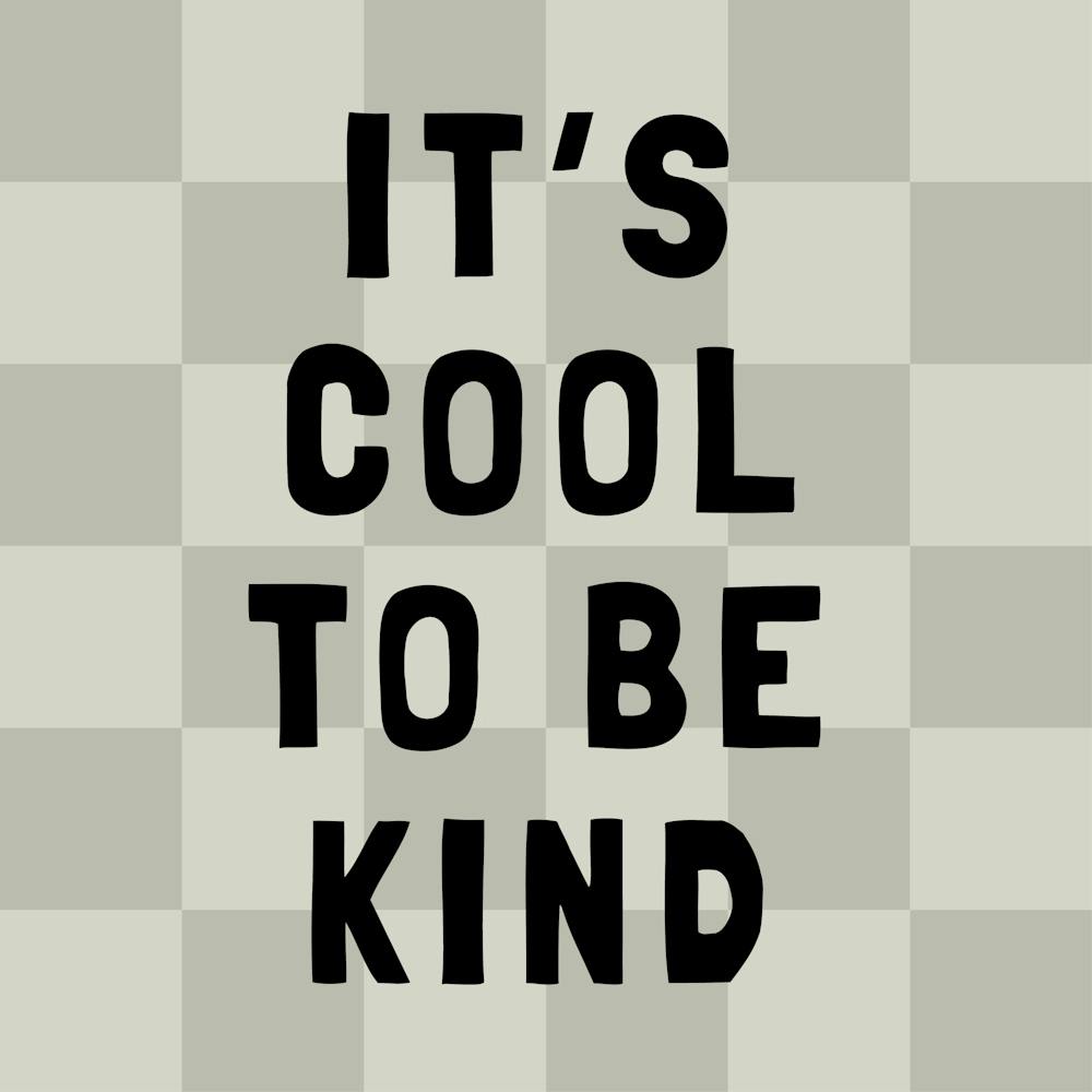 It's Cool To Be Kind