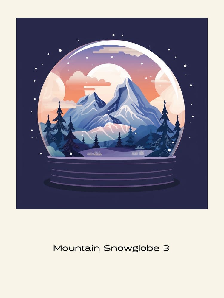 Mountain Snowglobe 3 Poster