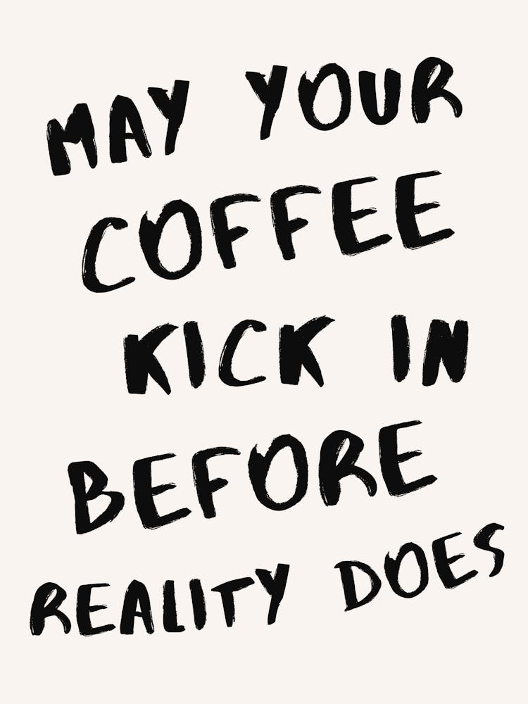 Coffee Quote Kitchen Decor Print