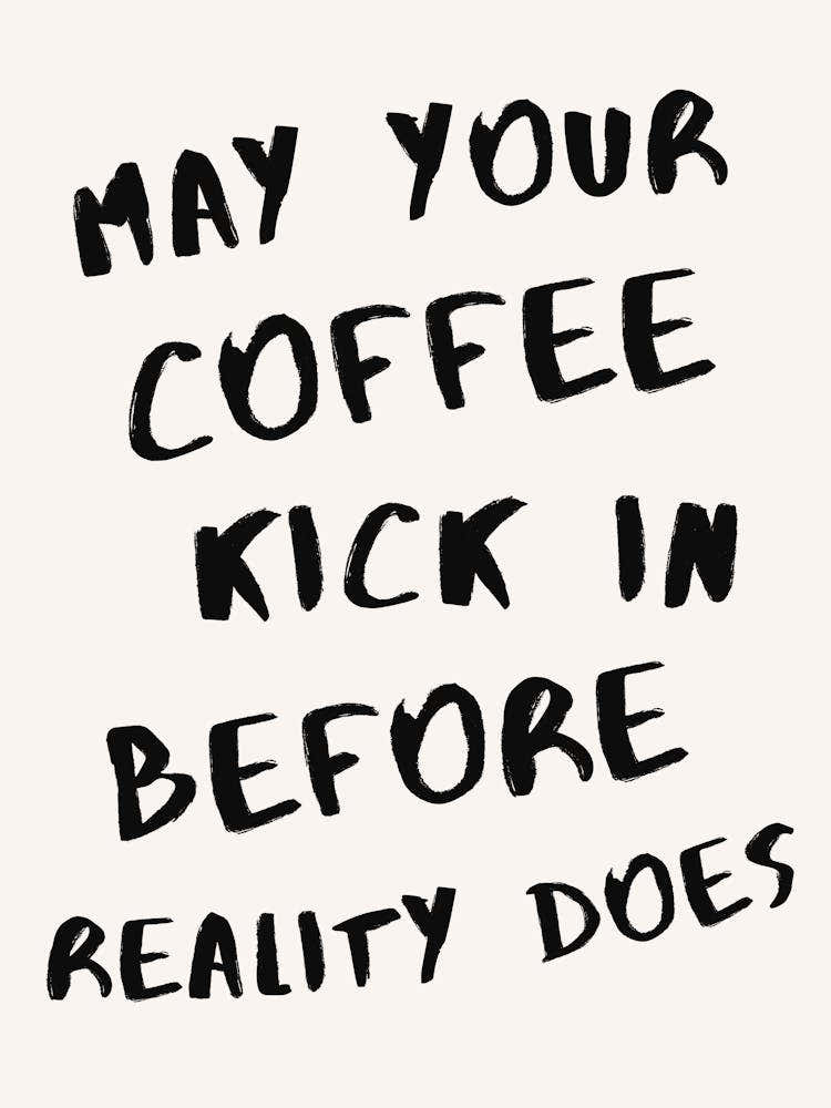 Coffee Quote Kitchen Decor Print