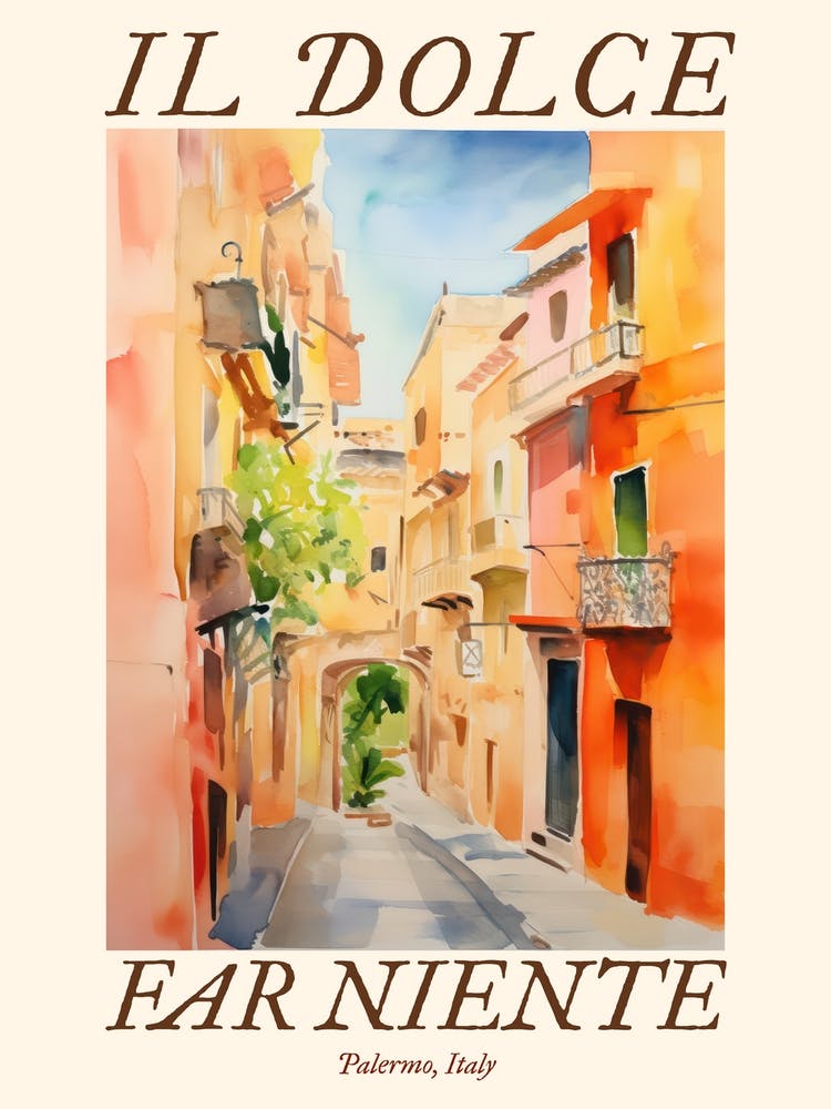 Il Dolce Far Niente Palermo, Italy Watercolour Streets 2 Poster