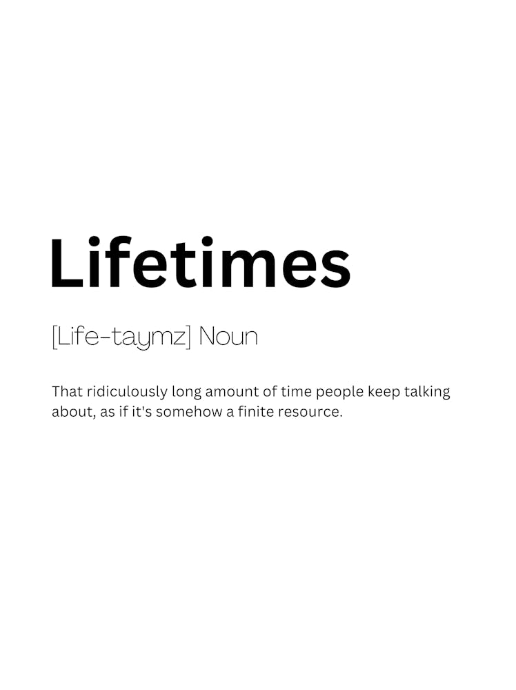 Lifetimes Definition Meaning