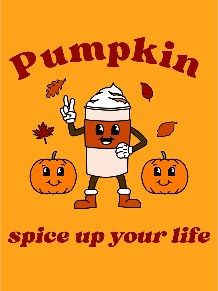 Pumpkin Spice Up Your Life
