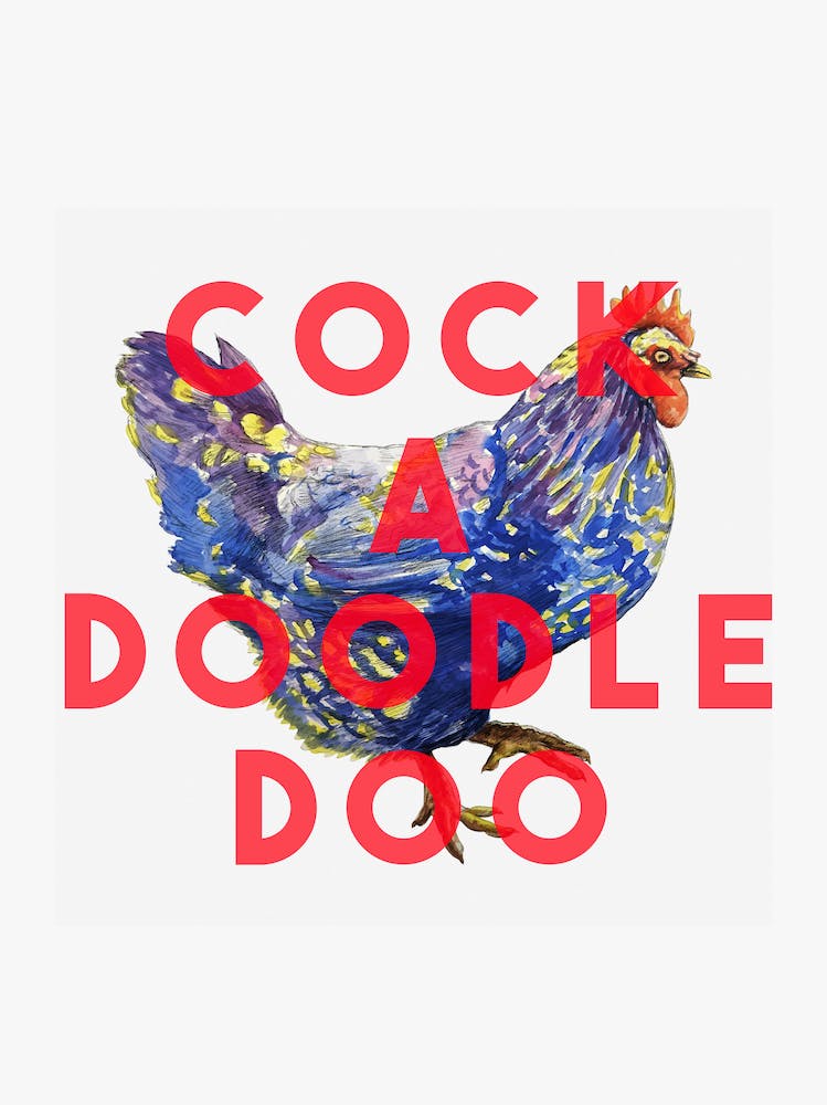 Cock A Doodle Doo