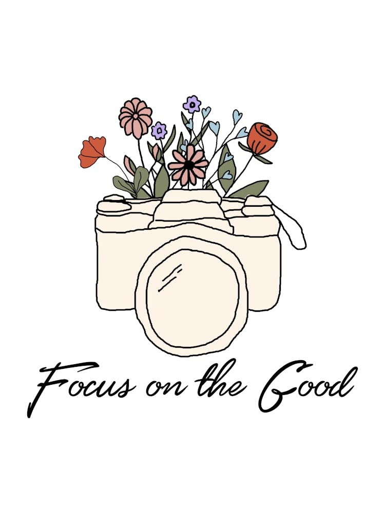 Focus On The Good