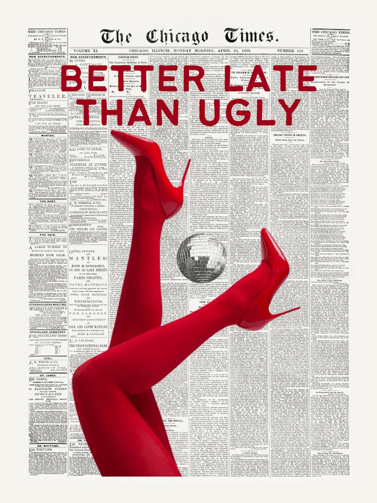 Better Late Than Ugly | Retro Fashion Newspaper Funky Trendy Vintage