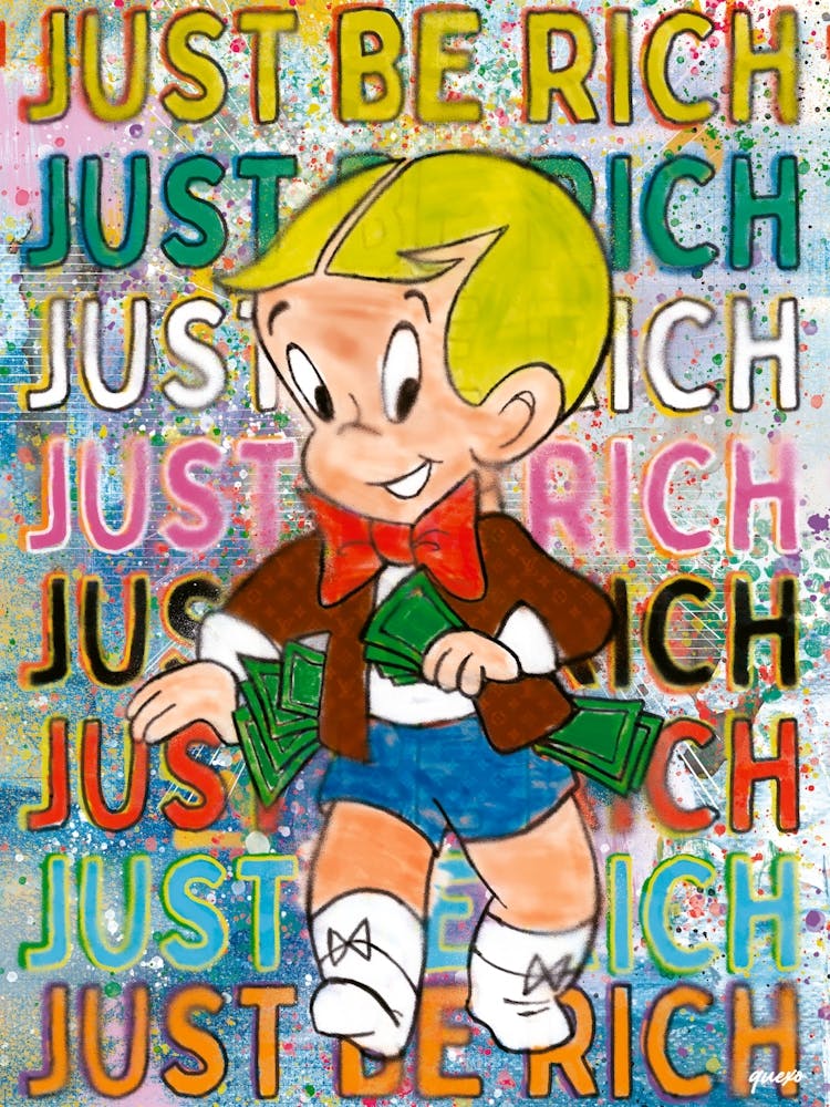 Just Be Rich
