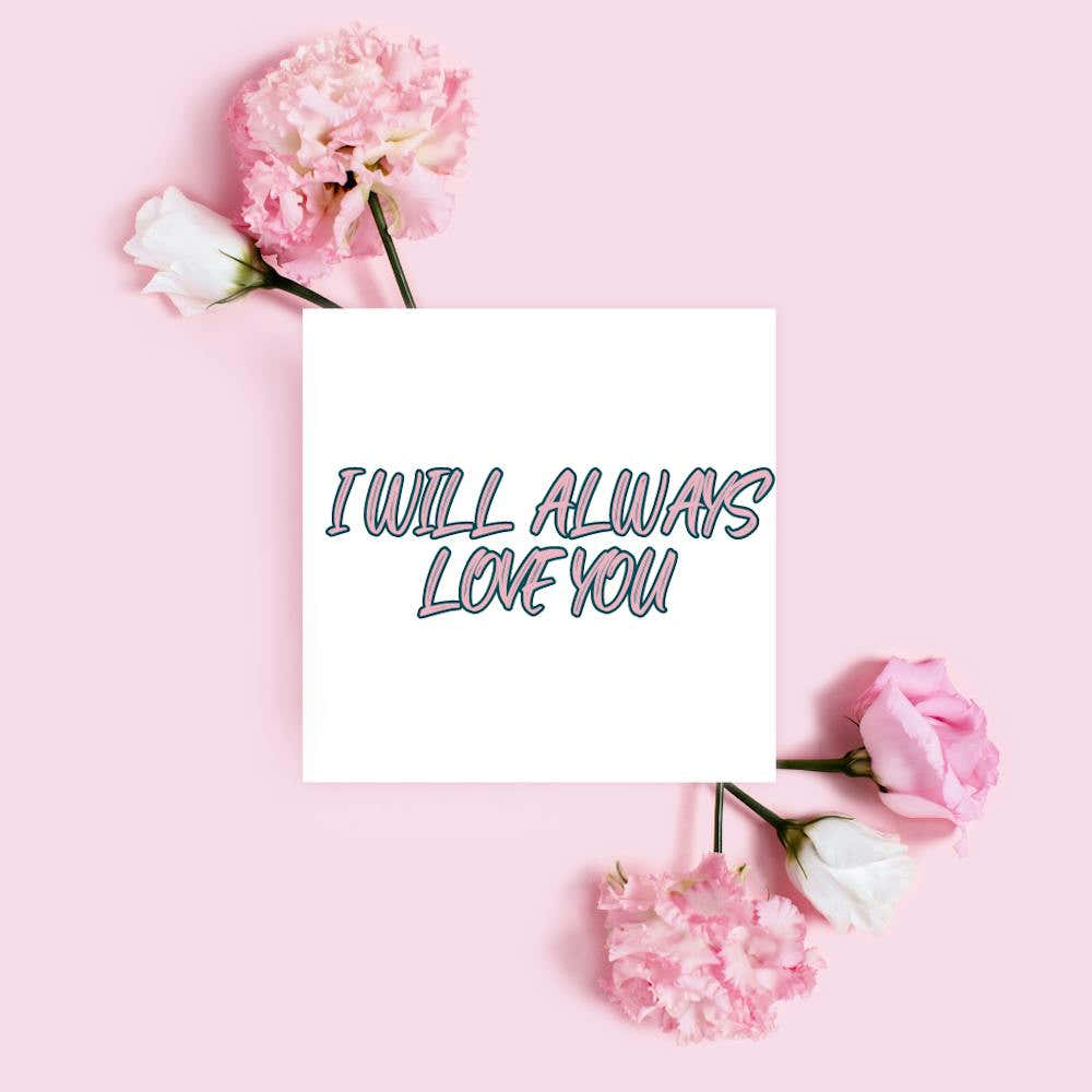 I Will Always Love You