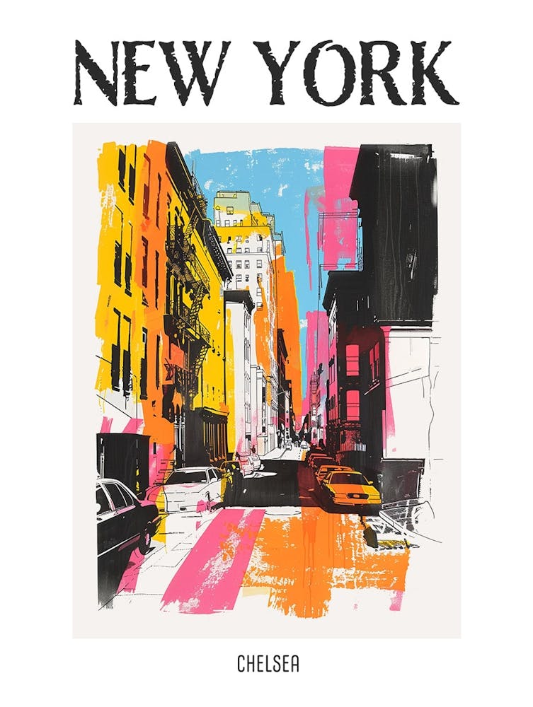 Chelsea New York Colourful Silkscreen Illustration 3 Poster