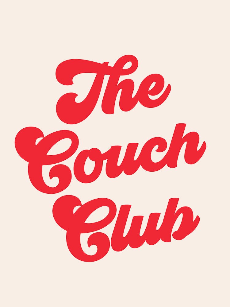 The Couch Club Quote (Red Tone), lettering, saying, phrases, mood, vibes, retro, vintage, typography, minimal, groovy, funky, cute, cool, vibing, home
