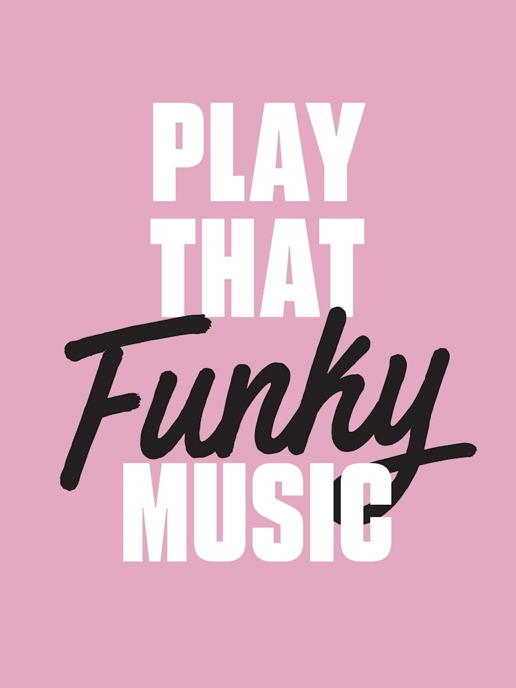 Play That Funky Music