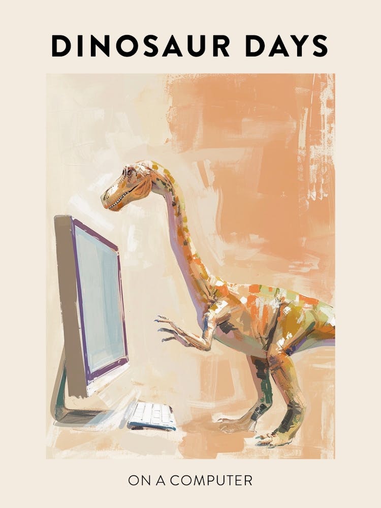 On A Computer Dinosaur Poster