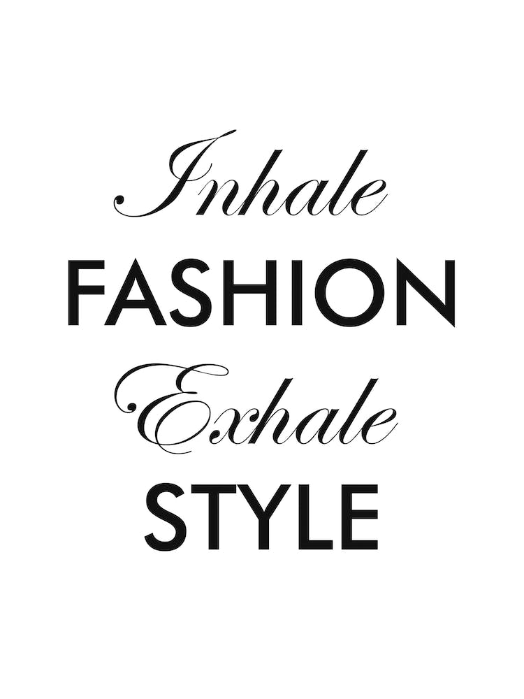 Inhale Fashion Exhale Style
