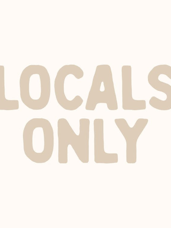 Locals Only - Beige