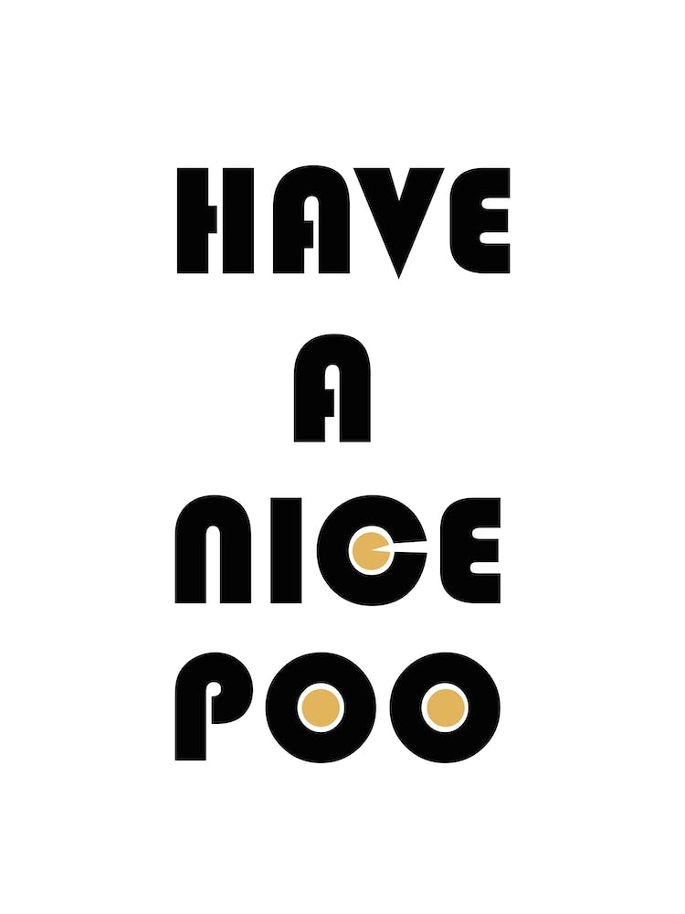 Have A Nice Poo Bathroom
