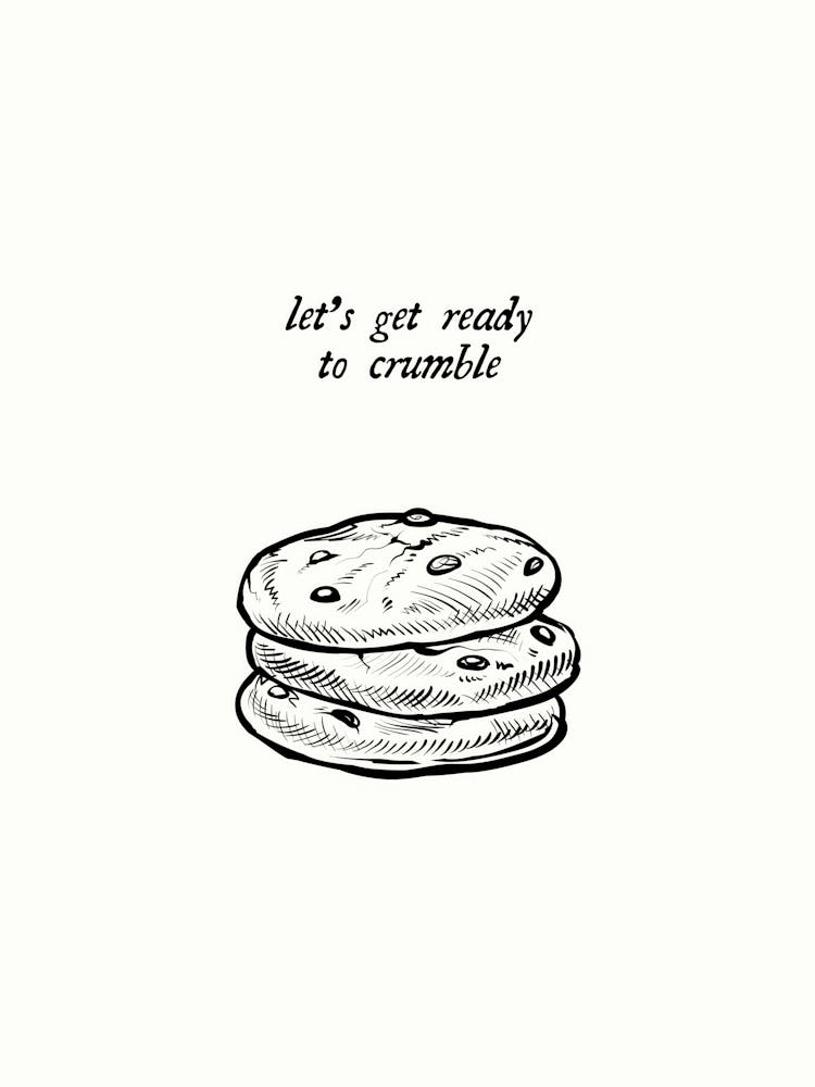 lets get ready to cumble funny quote Cookie wall art, minimalist aesthetic handdrawn style quirky wall art in monochrome black and white, vintage illustration with humorous line perfect for retro kitchens, playful dining rooms