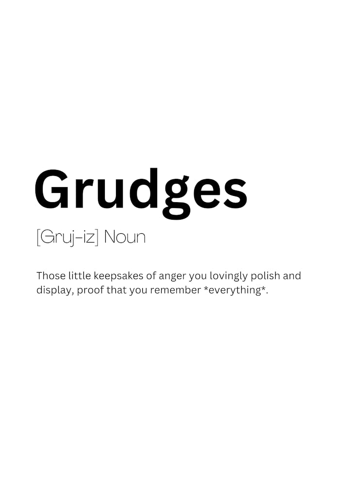 Grudges Definition Meaning