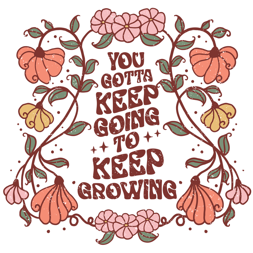 Du musst weiterwachsen