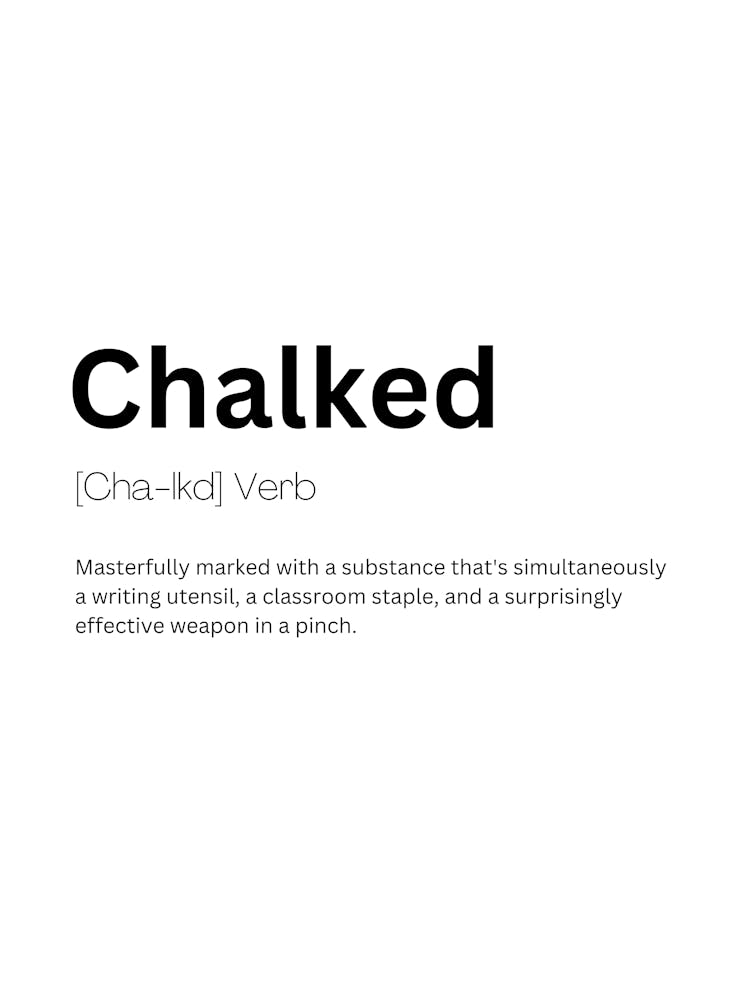 Chalked Definition Meaning 1
