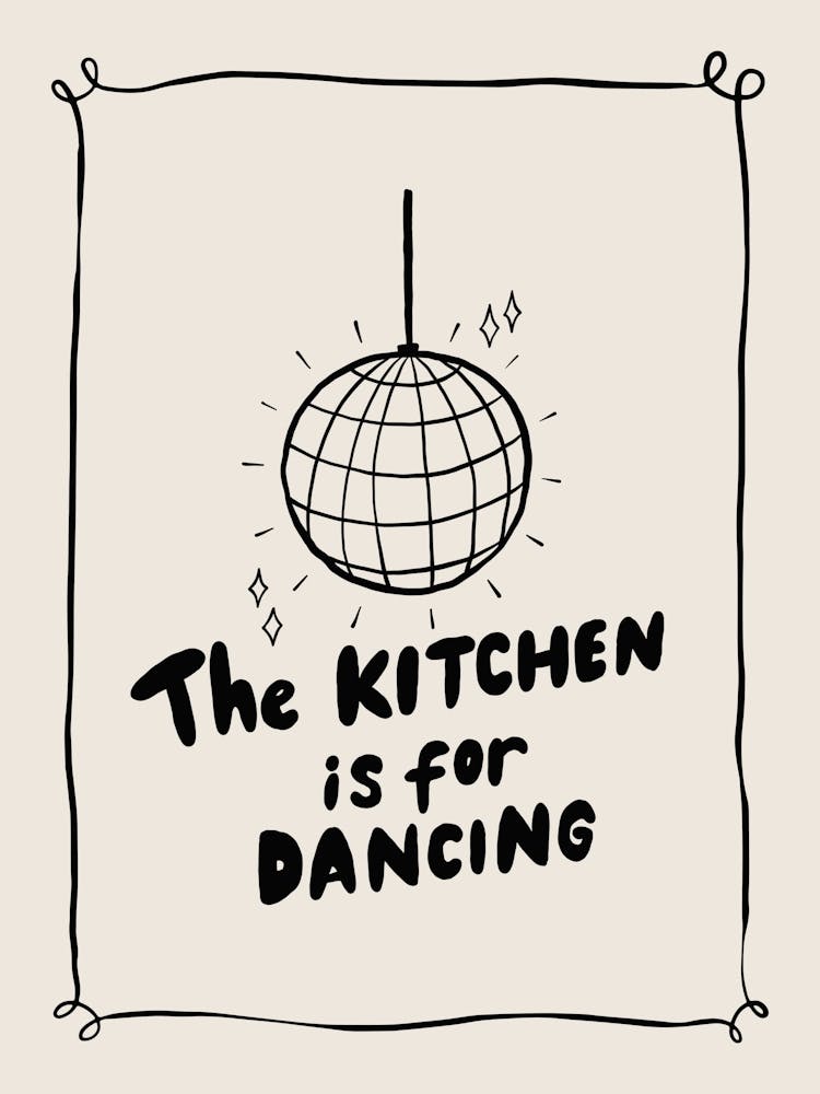 Kitchen Is For Dancing Poster