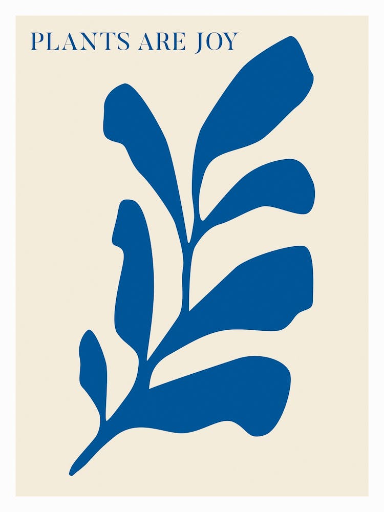 Plants Are Joy Blue