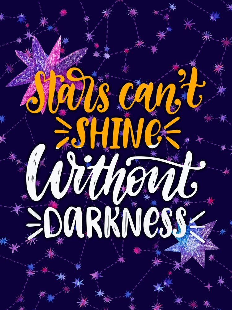 Stars Can'T Shine Without Darkness — Space Neon Watercolor #4