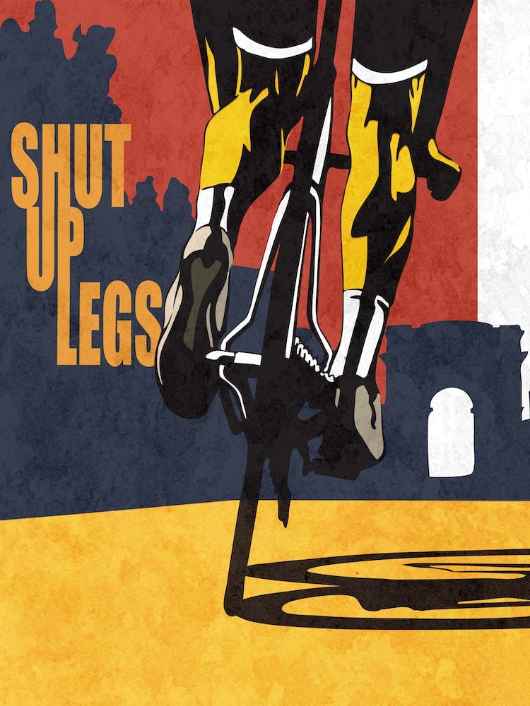 Shut Up Legs