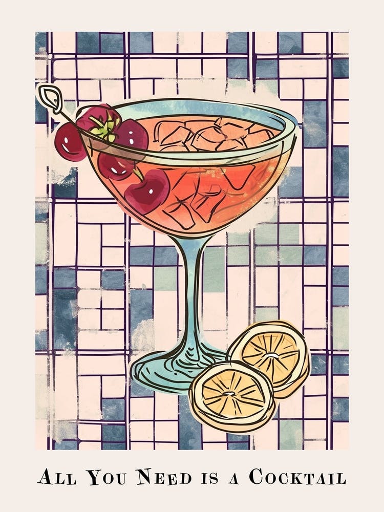 All You Need Is A Cocktail Tile Poster 2