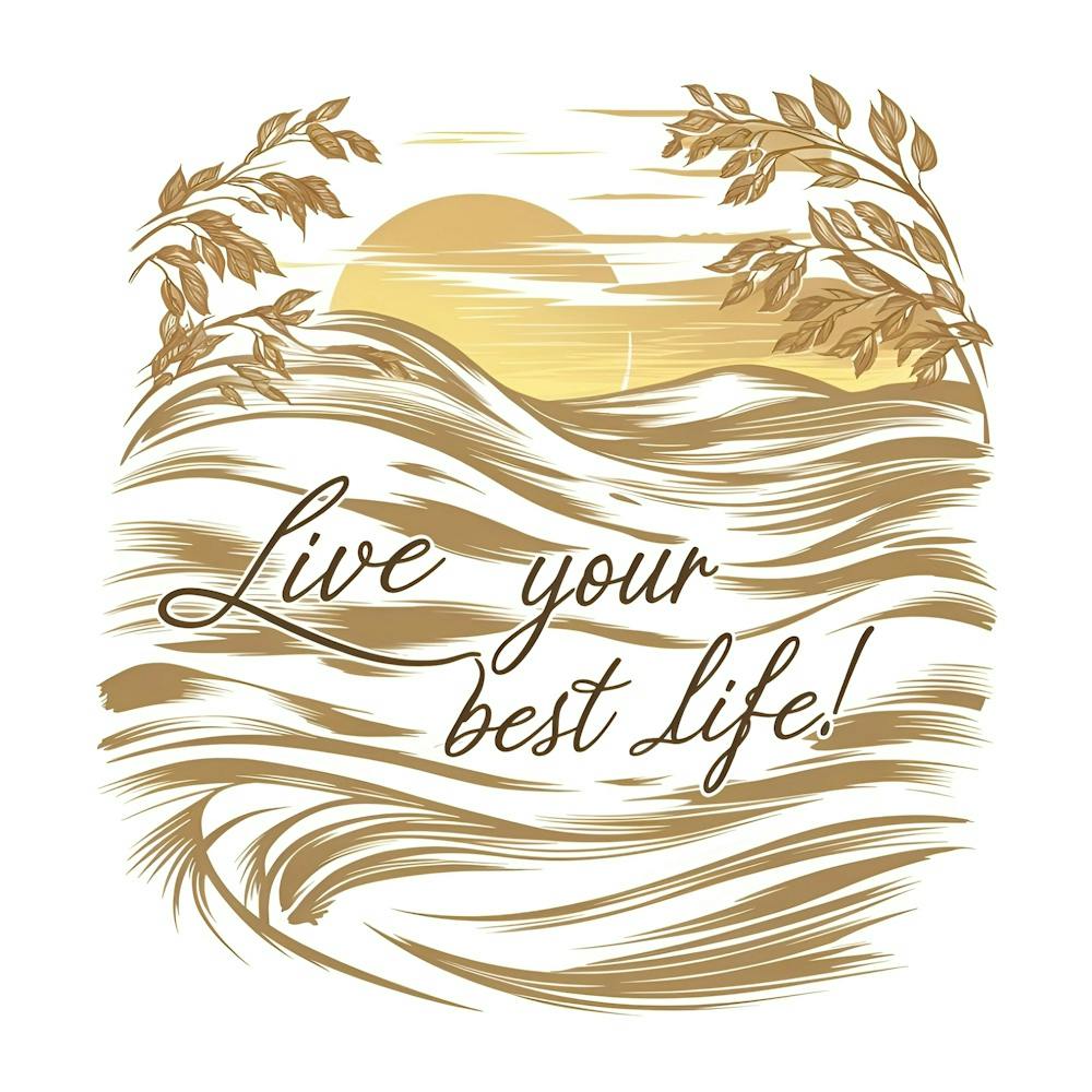 Live Your Best Life