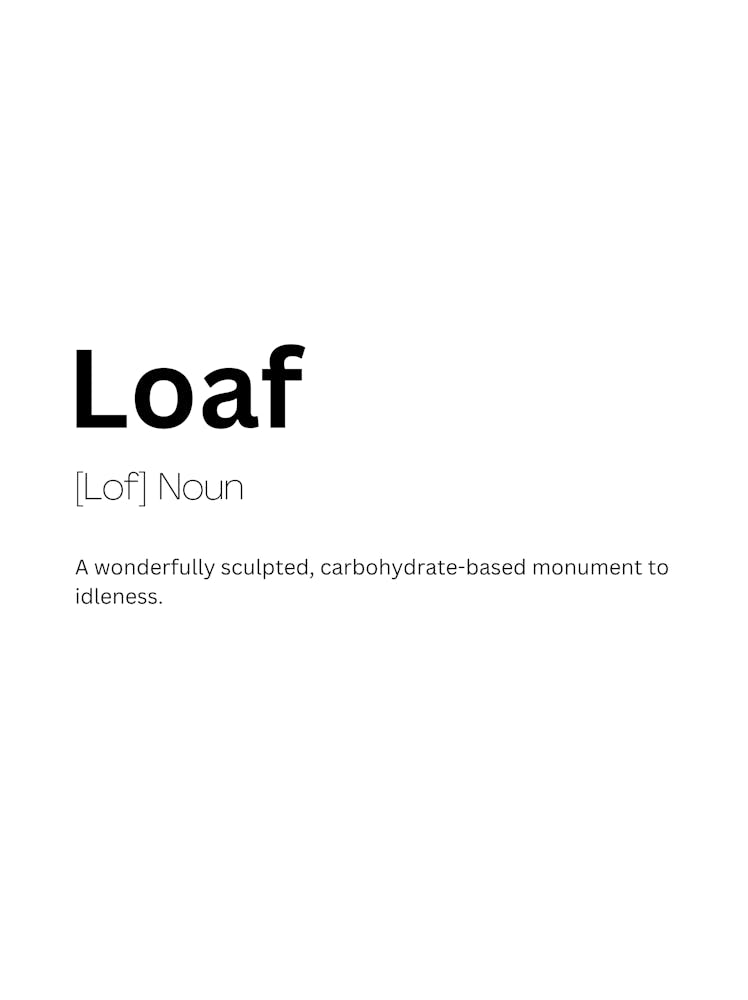 Loaf Definition Meaning