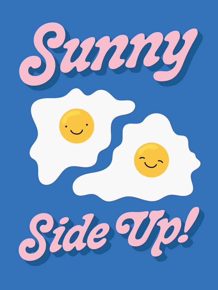 Sunny Side Up