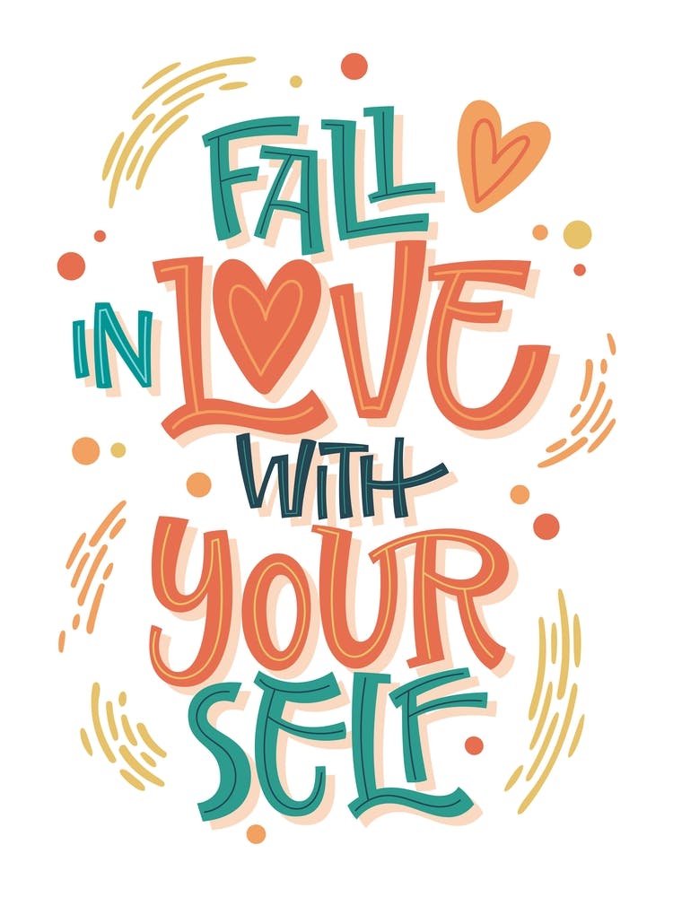 Fall In Love With Your Self Inspirational
