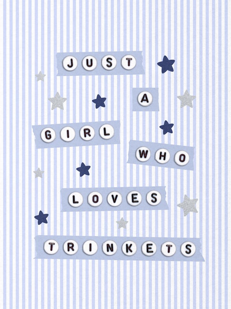 Just A Girl Who Loves Trinkets Poster