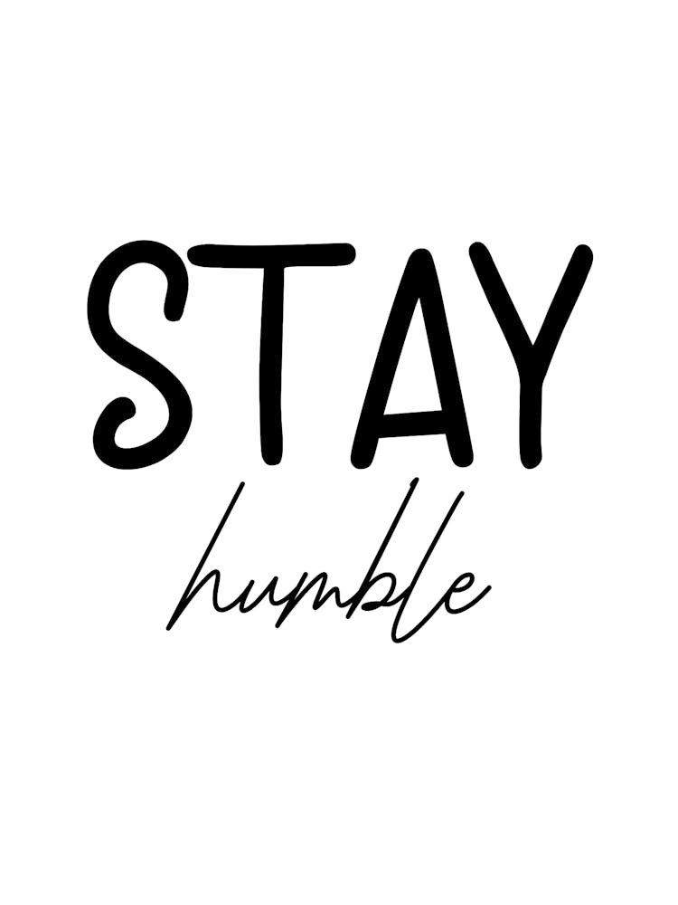Stay Humble Motivational